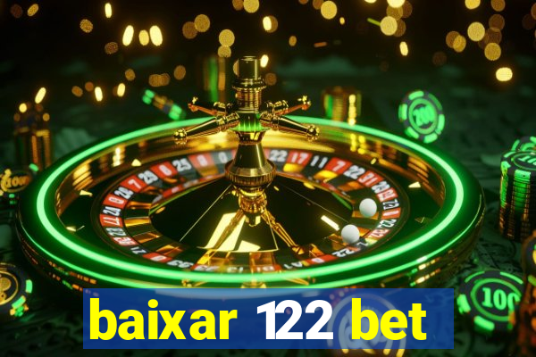 baixar 122 bet